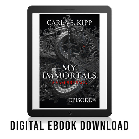 My Immortals  - A Vampire Saga - Episode 4 of 16 (eBook Novella)