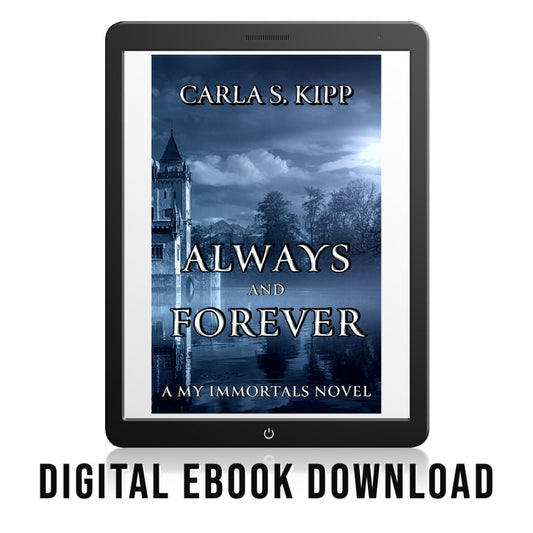 Always and Forever A My Immortals Novel